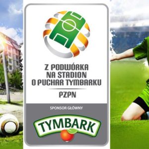 Z Podwórka na Stadion o Puchar Tymbarku